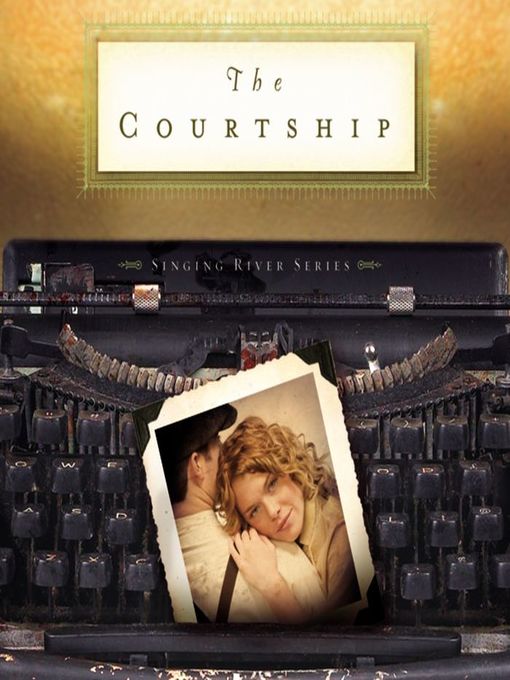 Title details for The Courtship by Gilbert Morris - Available
